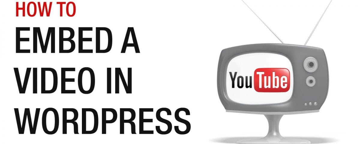 How to Embed Videos in WordPress