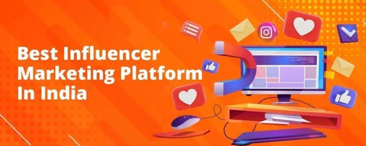 Top 10 Influencer Marketing Platforms in India