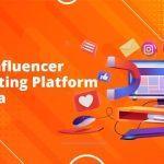 Top 10 Influencer Marketing Platforms in India